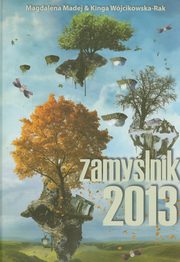 ksiazka tytu: Zamylnik 2013 autor: Madej Magdalena, Wjcikowska-Rak Kinga