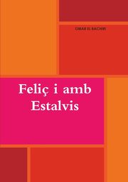 Feli i amb Estalvis, EL BACHIRI OMAR