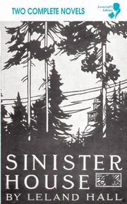 Cold Harbour / Sinister House (Lovecraft's Library), Young Francis Brett