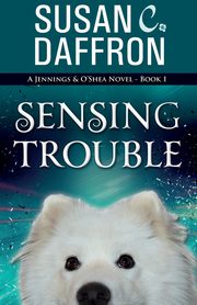 Sensing Trouble, Daffron Susan C.