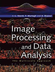 Image Processing and Data Analysis, Starck J. L.