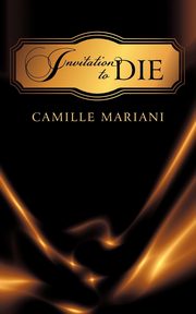 Invitation to Die, Mariani Camille