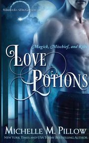 Love Potions, Pillow Michelle M.