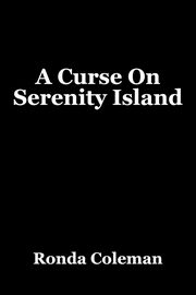 A Curse on Serenity Island, Coleman Ronda