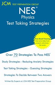 NES Physics - Test Taking Strategies, Test Preparation Group JCM-NES