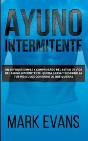 Ayuno Intermitente, Evans Mark