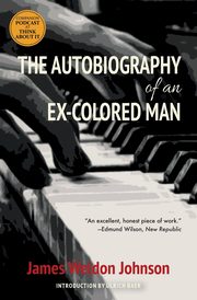 The Autobiography of an Ex-Colored Man (Warbler Classics), Johnson James Weldon