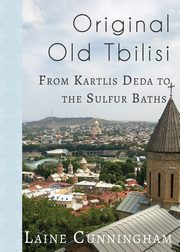 Original Old Tbilisi, Cunningham Laine