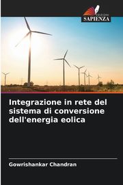 Integrazione in rete del sistema di conversione dell'energia eolica, Chandran Gowrishankar