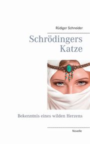 Schrdingers Katze, Schneider Rdiger