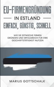 EU-Firmengrndung in Estland, Gottschalk Marius
