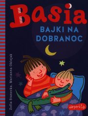 ksiazka tytu: Basia Bajki na dobranoc autor: Stanecka Zofia