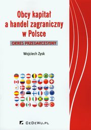 ksiazka tytu: Obcy kapita a handel zagraniczny w Polsce autor: Zysk Wojciech