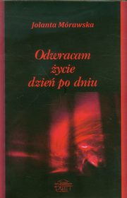 ksiazka tytu: Odwracam ycie dzie po dniu autor: Mrawska Jolanta