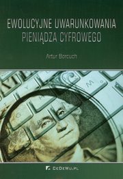 ksiazka tytu: Ewolucyjne uwarunkowania pienidza autor: Borcuch Artur