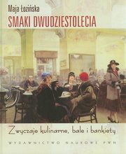 Smaki dwudziestolecia, oziska Maja