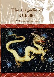 The tragedie of Othello, shakespeare William