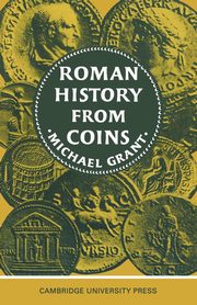 Roman History from Coins, Grant Michael