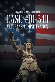 Case File 10-5411 Veterans Administration, Mulhern Carol
