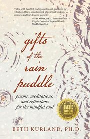 Gifts of the Rain Puddle, Kurland Beth