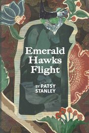 Emerald Hawks Flight, Stanley Patsy
