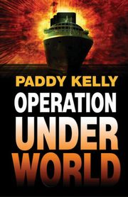 Operation Underworld, Kelly Paddy