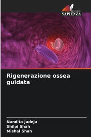 Rigenerazione ossea guidata, Jadeja Nandita