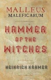Malleus Maleficarum, Kramer Heinrich
