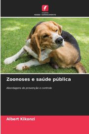 Zoonoses e sade pblica, Kikonzi Albert