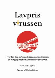 Lavprisvirussen, Kojima Naotaka