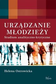 ksiazka tytu: Urzdzanie modziey autor: Ostrowicka Helena