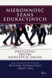 ksiazka tytu: Nierwno szans edukacyjnych autor: Praca zbiorowa