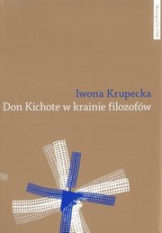 Don Kichote w krainie filozofw, Krupecka Iwona