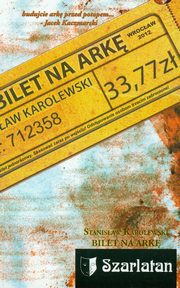 Bilet na ark, Karolewski Stanisaw