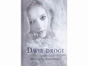 ksiazka tytu: Dwie drogi autor: Kozowski Krzysztof