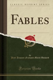 ksiazka tytu: Fables (Classic Reprint) autor: Boisard Jean-Jacques Franois Marin