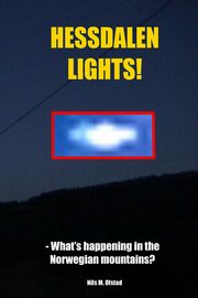 Hessdalen Lights!, OFSTAD NILS MAGNE