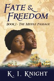 Fate & Freedom, Knight K I