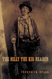 The Billy the Kid Reader, Nolan Frederick