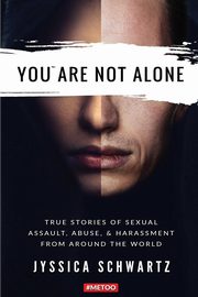 ksiazka tytu: You Are Not Alone autor: Schwartz Jyssica
