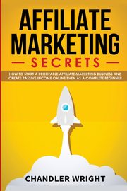 Affiliate Marketing, Wright Chandler