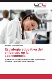 Estrategia Educativa del Embarazo En La Adolescencia, Sanz Hernandez Mercedes