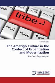 The Amazigh Culture in the Context of Urbanization and Modernization, Gaddar Fatima