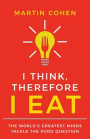 I Think Therefore I Eat, Cohen Martin