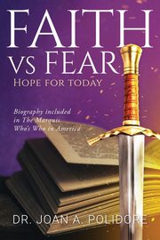 Faith vs Fear, Polidore Joan