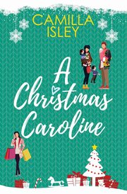 A Christmas Caroline, Isley Camilla