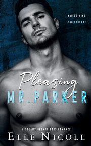 Pleasing Mr. Parker, Nicoll Elle