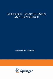 Religious Consciousness and Experience, Munson T. N.