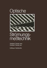 Optische Strmungsmesstechnik, Oertel Herbert sen.