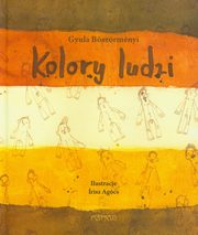 ksiazka tytu: Kolory ludzi autor: Boszormenyi Gyula